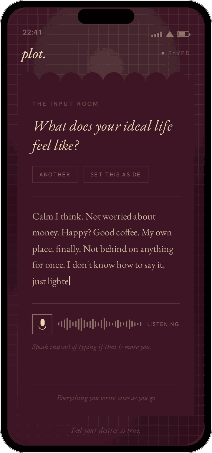 The input room, where you say the life you want